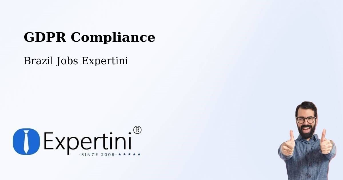 EU GDPR Compliance Statement – Trairão - Brazil Jobs Expertini
